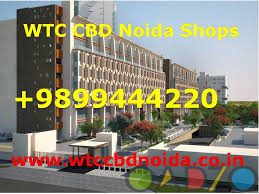 WTC Cbd Noida Retail Shops , WTC Cbd Noida