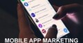 Which is the Best Mobile App Marketing Company in