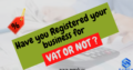 Get VAT Registration with Top VAT Consultant