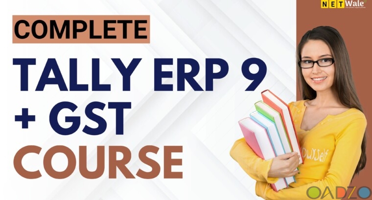 Complete Tally ERP 9 + GST Course