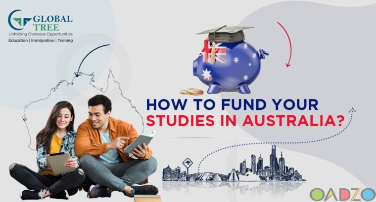 A guide to fund your study in Australia