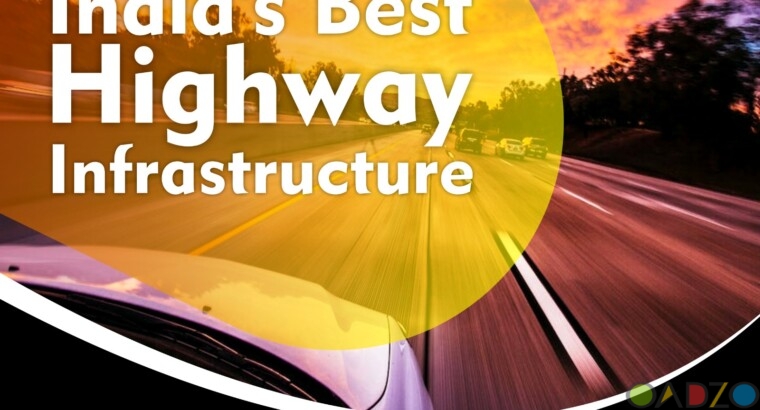 Which is the India ‘ s Best Highway Infrastructure c