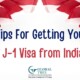 Tips For Getting Your J – 1 Visa from India