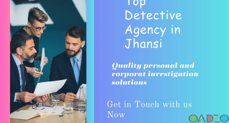 Top Detective agency in Jhansi