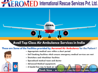 Aeromed Air Ambulance Service in Patna : Complete